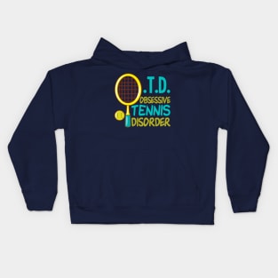 Cute Obsessive Tennis Disorder Kids Hoodie